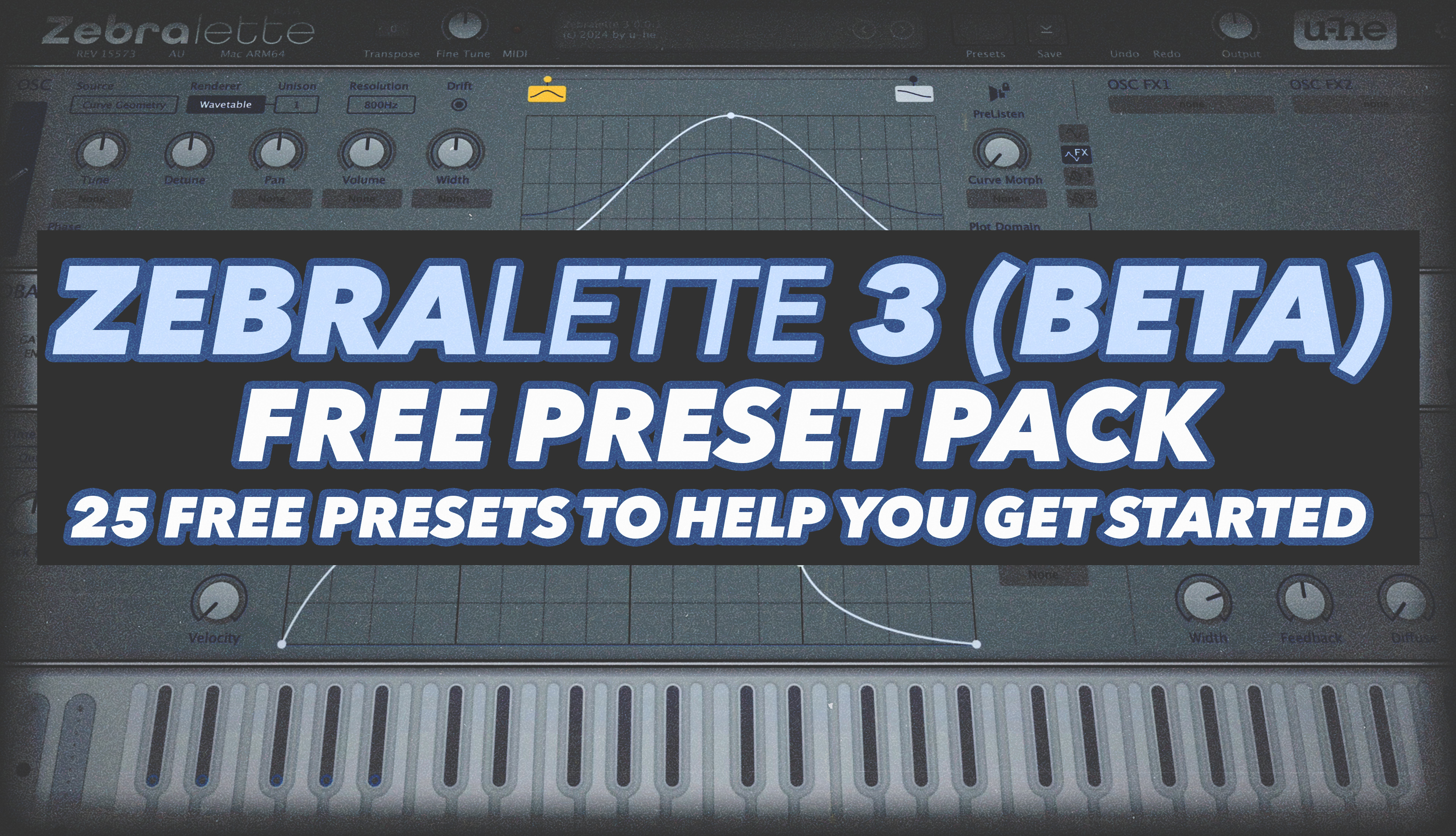 Zebralette 3 (Beta) Getting Started Free Preset Pack